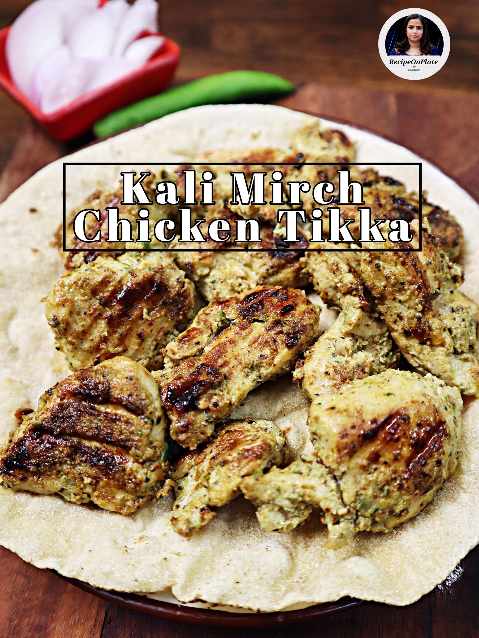 kali mirch chicken tikka