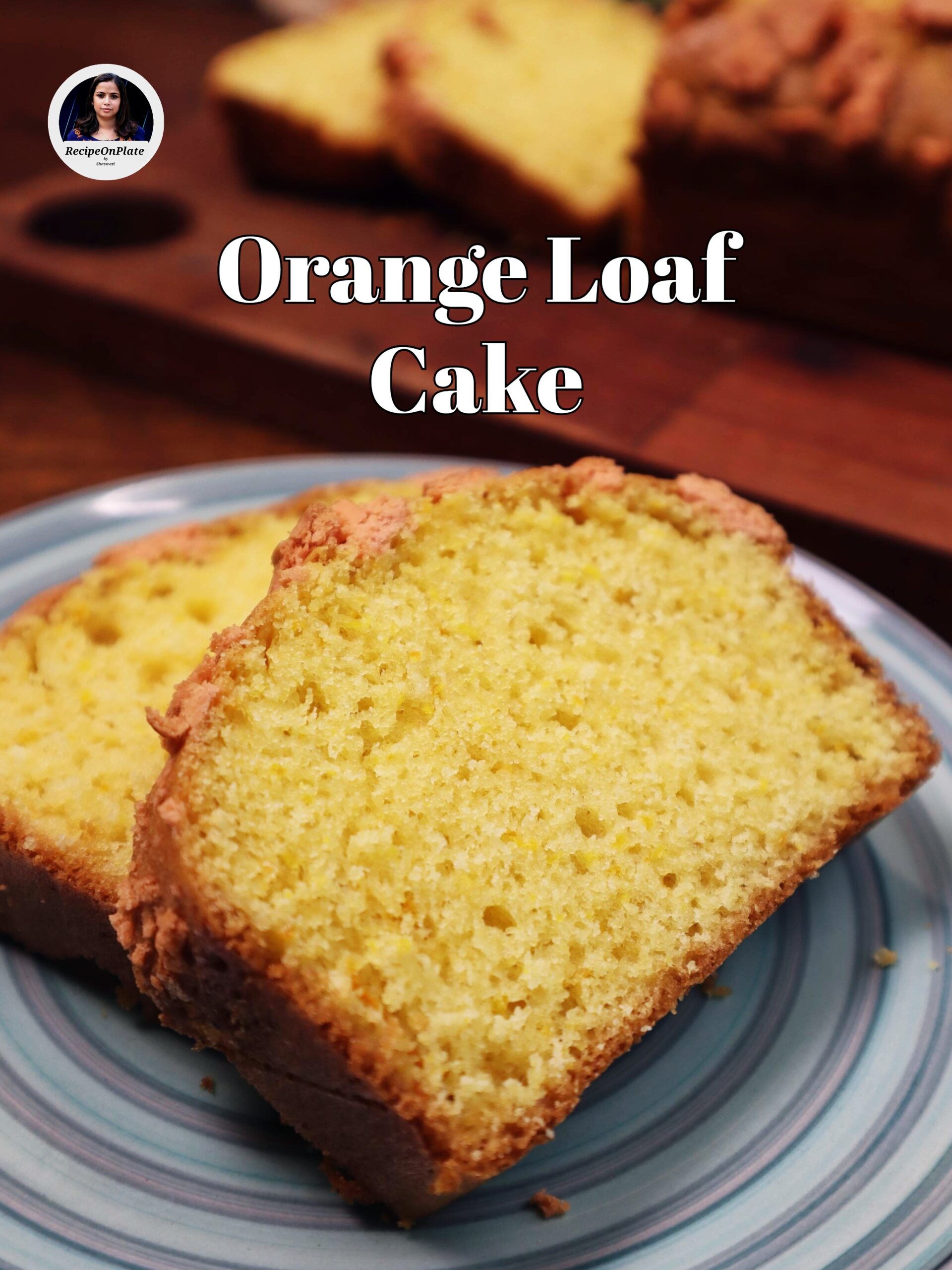 Orange Loaf Cake